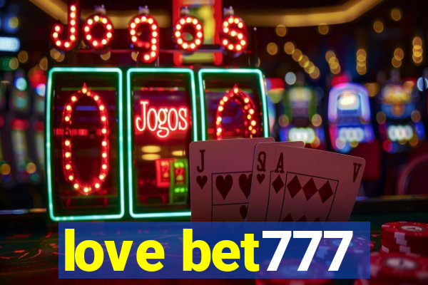 love bet777